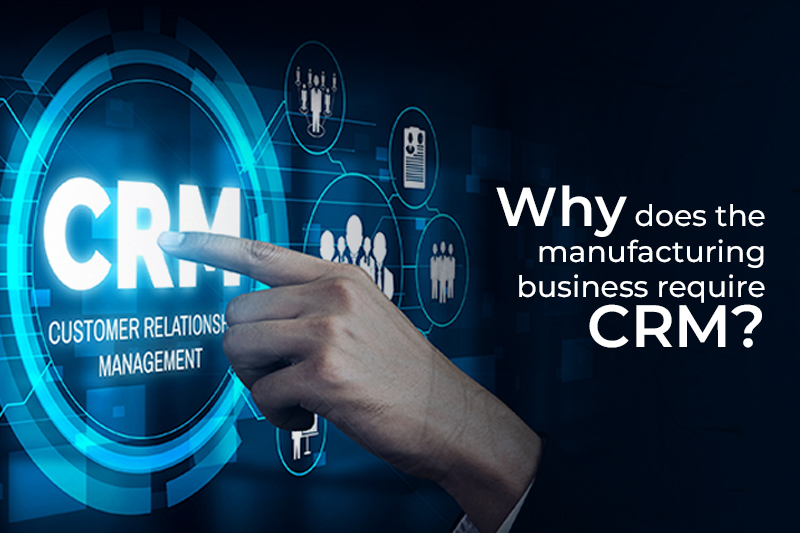 How Salesforce is helping Manufacturing CRM
